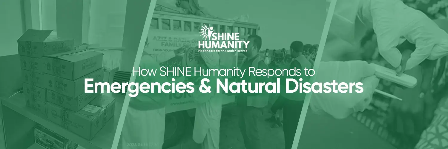 How SHINE Humanity Responds to Emergencies & Natural Disasters (2).webp